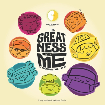 The Greatness Within Me: All the Things I Can Be B0CH2FK9DP Book Cover