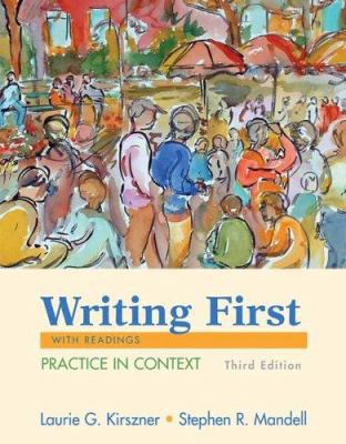 Writing First with Readings: Practice in Context 0312436556 Book Cover