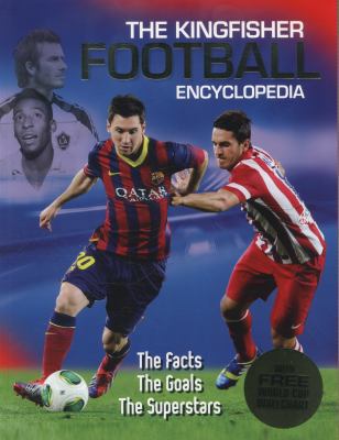 The Kingfisher Football Encyclopedia 0753437139 Book Cover