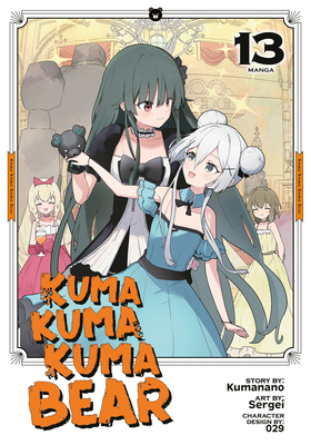 Kuma Kuma Kuma Bear (Manga) Vol. 13 B0F5PMD7HV Book Cover