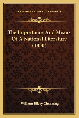 The Importance And Means Of A National Literatu... 1167165225 Book Cover