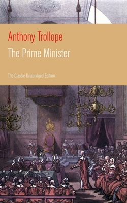 The Prime Minister (the Classic Unabridged Edit... 8026891368 Book Cover