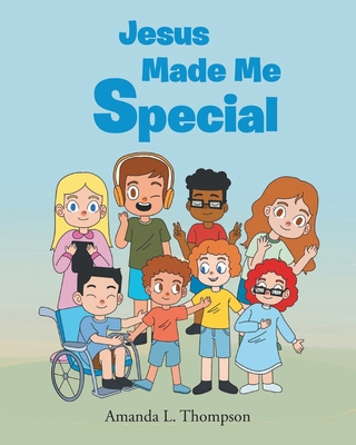 Jesus Made Me Special B0FBDST7J4 Book Cover