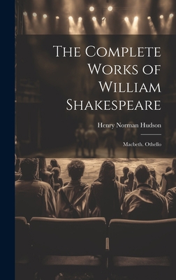 The Complete Works of William Shakespeare: Macb... 1020292660 Book Cover