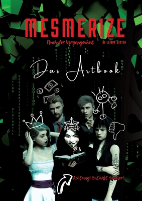 Mesmerize - Das Artbook [German] 3347977343 Book Cover