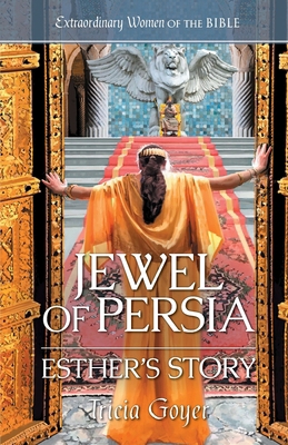 Jewel of Persia: Esther's Story 1961441713 Book Cover