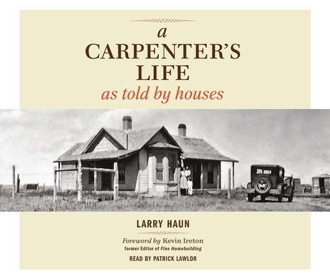 A Carpenter's Life as Told by Houses 1600854893 Book Cover