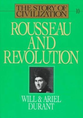 Rousseau and Revolution: The Story of Civilization 067163058X Book Cover