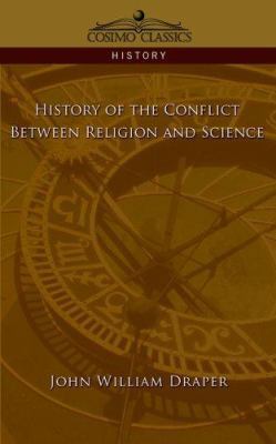 History of the Conflict Between Religion and Sc... 1596057106 Book Cover