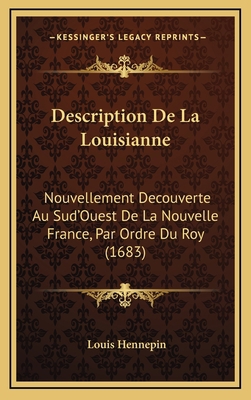 Description De La Louisianne: Nouvellement Deco... [French] 1166107191 Book Cover