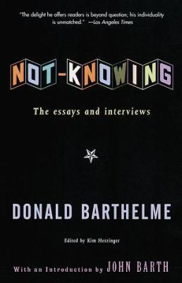 Not-Knowing: The Essays and Interviews of Donal... 0679741208 Book Cover