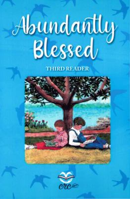 Abundantly Blessed : Third Reader