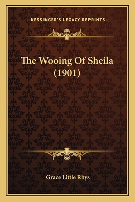 The Wooing Of Sheila (1901) 1165684039 Book Cover