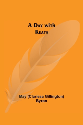 A Day with Keats 9354599036 Book Cover