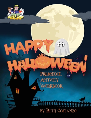 Happy Halloween Preschool Activity Workbook 1087882389 Book Cover