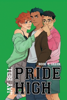 Pride High: Book 4 - Green B0DMZFCSQY Book Cover