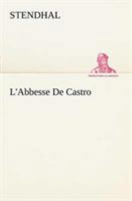 L'Abbesse De Castro [French] 3849127400 Book Cover