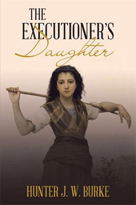 The Executioner's Daughter 1499099819 Book Cover