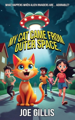 My Cat Came from Outer Space (My Alien Cat) 1963072324 Book Cover