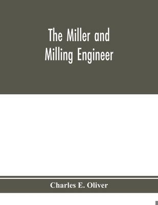 The miller and milling engineer 9353975271 Book Cover