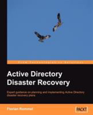 Active Directory Disaster Recovery 1847193277 Book Cover
