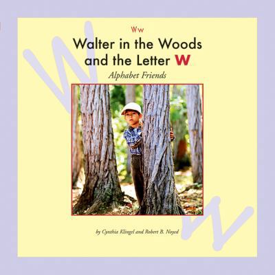 Walter in the Woods and the Letter W 1592961134 Book Cover
