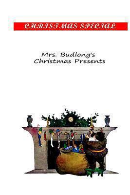 Mrs. Budlong's Christmas Presents 148115480X Book Cover