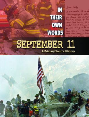 September 11: A Primary Source History 1433900483 Book Cover