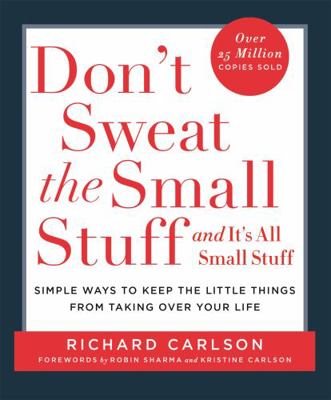 Don't Sweat the Small Stuff: Simple ways to Kee... 0340708018 Book Cover