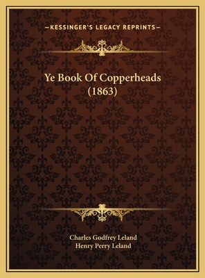 Ye Book Of Copperheads (1863) 1169555292 Book Cover