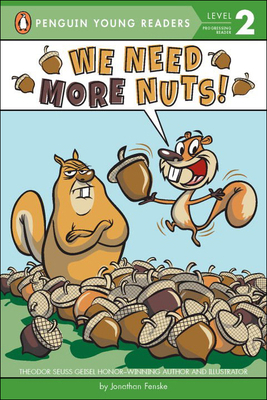 We Need More Nuts! 0606405593 Book Cover