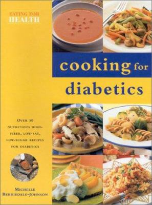 Cooking for Diabetics (Eating For Health) 0754808033 Book Cover