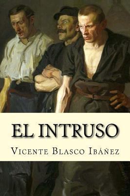 El Intruso [Spanish] 1976404584 Book Cover