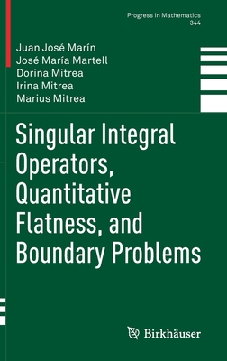 Singular Integral Operators, Quantitative Flatn... 3031082338 Book Cover