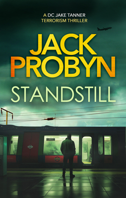 Standstill: A Pulsating British Terror Thriller 1036705501 Book Cover