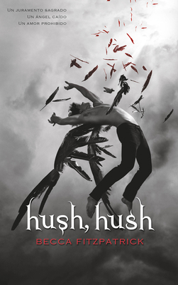 Hush, Hush (Spanish Edition) [Spanish] 8420434078 Book Cover