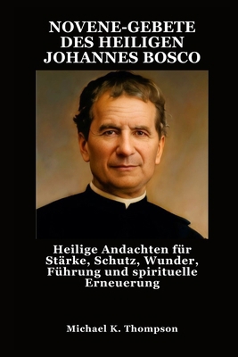 NOVENE-GEBETE DES HEILIGEN JOHANNES BOSCO: Heil... [German] B0FR2BNFSF Book Cover