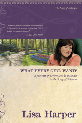 What Every Girl Wants: A Portrait of Perfect Lo... 1414330030 Book Cover