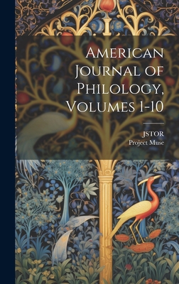 American Journal of Philology, Volumes 1-10 1020262389 Book Cover