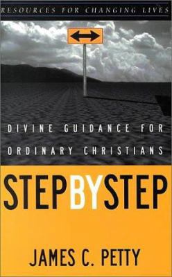 Step by Step: Divine Guidance for Ordinary Chri... 0875526039 Book Cover