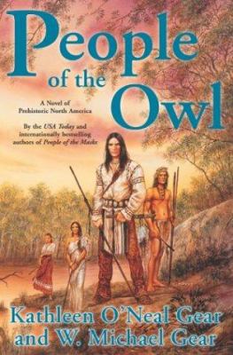 People of the Owl: A Novel of Prehistoric North... 0312877412 Book Cover