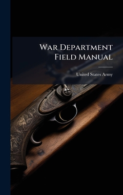 War Department Field Manual 1025100980 Book Cover