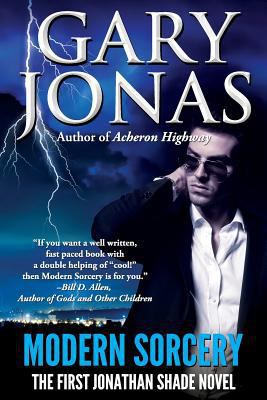 Modern Sorcery: The First Jonathan Shade Novel 1502926210 Book Cover
