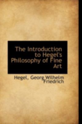 The Introduction to Hegel's Philosophy of Fine Art 1113154217 Book Cover