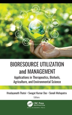 Bioresource Utilization and Management: Applica... 1774638134 Book Cover