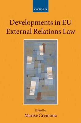 Developments in EU External Relations Law 0199552894 Book Cover