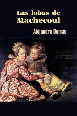 Las lobas de Machecoul [Spanish] 153322983X Book Cover