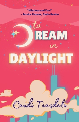 To Dream In Daylight 173523317X Book Cover