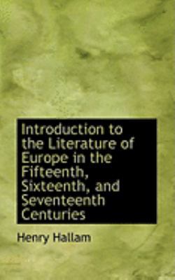 Introduction to the Literature of Europe in the... 0559003129 Book Cover