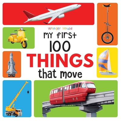 My First 100 Things That Move 9388144910 Book Cover